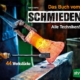 Book cover: 'Das Buch vom Schmieden' with a glowing hammer striking metal on an anvil amidst a forge glow.