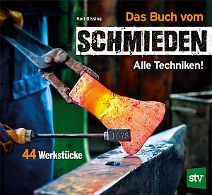 Book cover: 'Das Buch vom Schmieden' with a glowing hammer striking metal on an anvil amidst a forge glow.