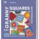 Das Granny Squares Musterbuch