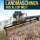 Legendäre Landmaschinen aus aller Welt