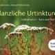 Pflanzliche Urtinkturen Pocket Guide