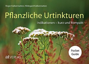Pflanzliche Urtinkturen Pocket Guide