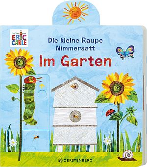 Die kleine Raupe Nimmersatt – Im Garten