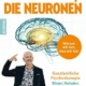 Die spinnen, die Neuronen