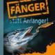 Fänger statt Anfänger!