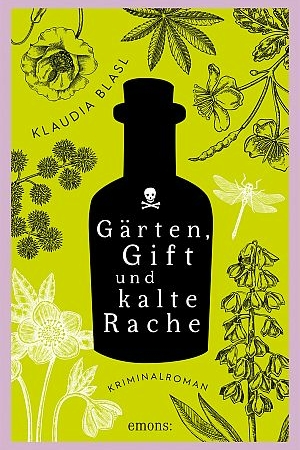 Gärten, Gift und kalte Rache