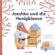 Joschko und die Honigbienen