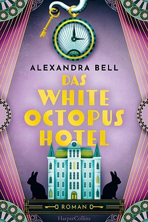 Book cover for 'Das White Octopus Hotel' by Alexandra Bell; teal clock above a purple gradient, bold yellow title, blue hotel building, and decorative border elements.