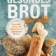 Gesundes Brot für alle