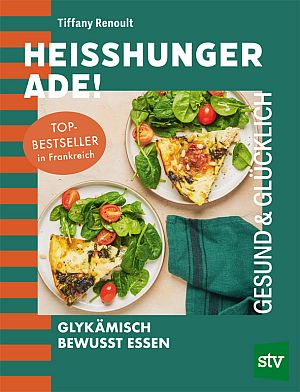 Book cover for 'Heißhunger ade!' by Tiffany Renout showing two plates of pizza with greens on a teal background; bold white title and orange bestseller badge.