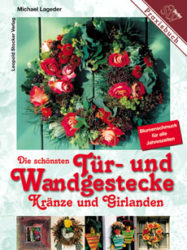 Die schönsten Tür- und Wandgestecke