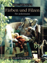 Färben und Filzen für jedermann