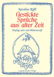 Gestickte Sprüche aus alter Zeit