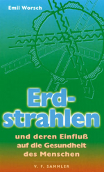 Erdstrahlen und deren Einfluß auf die Gesundheit des Menschen