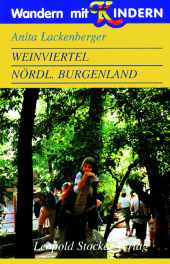 Weinviertel, nördliches Burgenland, Wandern mit Kindern