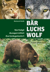 Bär, Luchs, Wolf