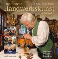 Traditionelle Handwerkskunst in Österreich