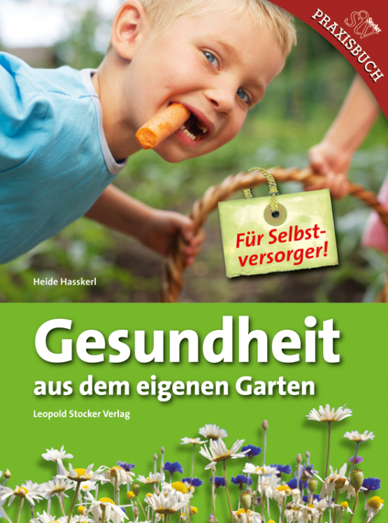 Gesundheit aus dem eigenen Garten