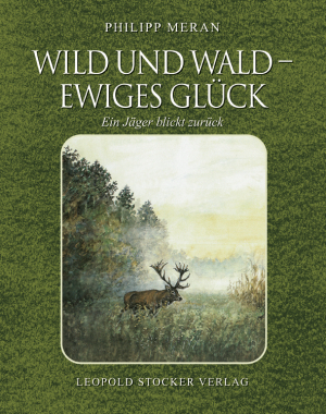 Wild und Wald - Ewiges Glück