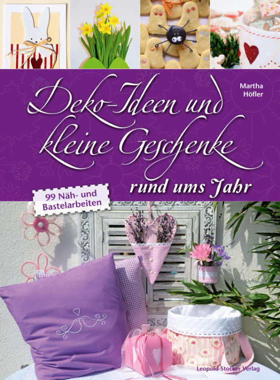 Deko-Ideen und kleine Geschenke rund ums Jahr