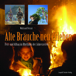 Alte Bräuche neu erleben