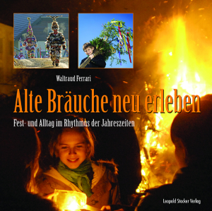 Alte Bräuche neu erleben