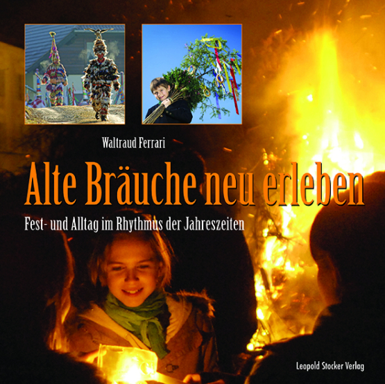 Alte Bräuche neu erleben