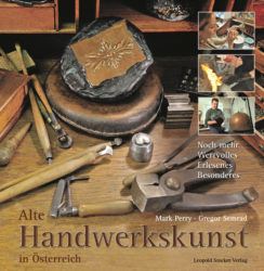 Alte Handwerkskunst in Österreich