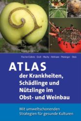 Atlas der Krankheiten, Schädlinge und Nützlinge