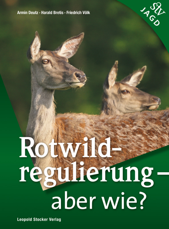 Rotwildregulierung - aber wie?