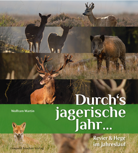 Durch´s jagerische Jahr …