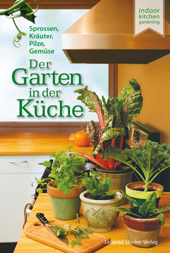 Der Garten in der Küche