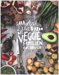 Das Veggie-Familien-Kochbuch