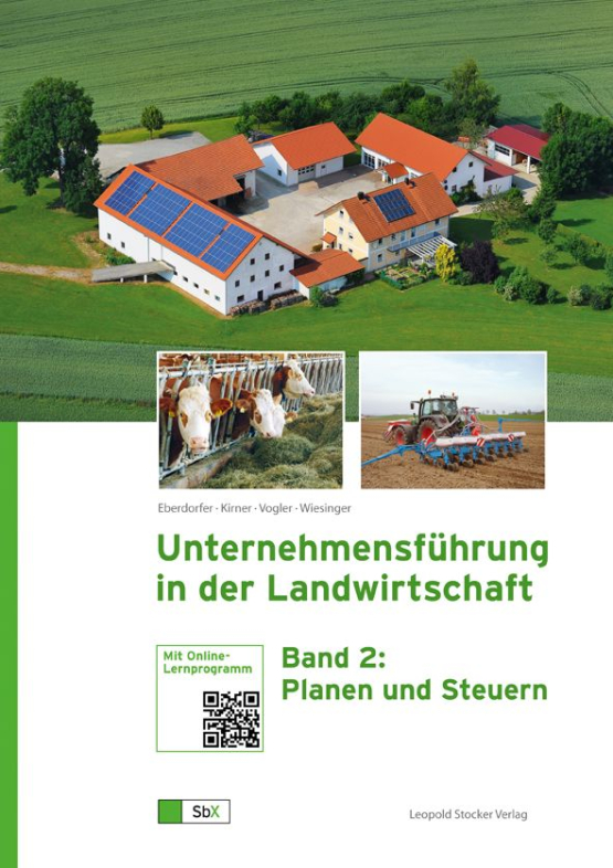 Unternehmensführung in der Landwirtschaft Band 2